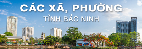 Banner 99 xã, phường tỉnh Bắc Ninh