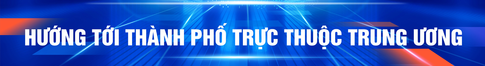 Hướng tới thành phố trực thuộc Trung ương